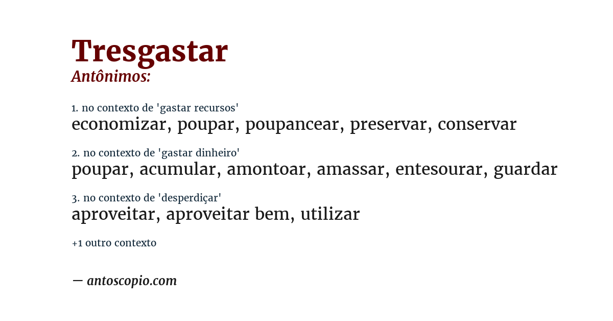Antônimo de tresgastar