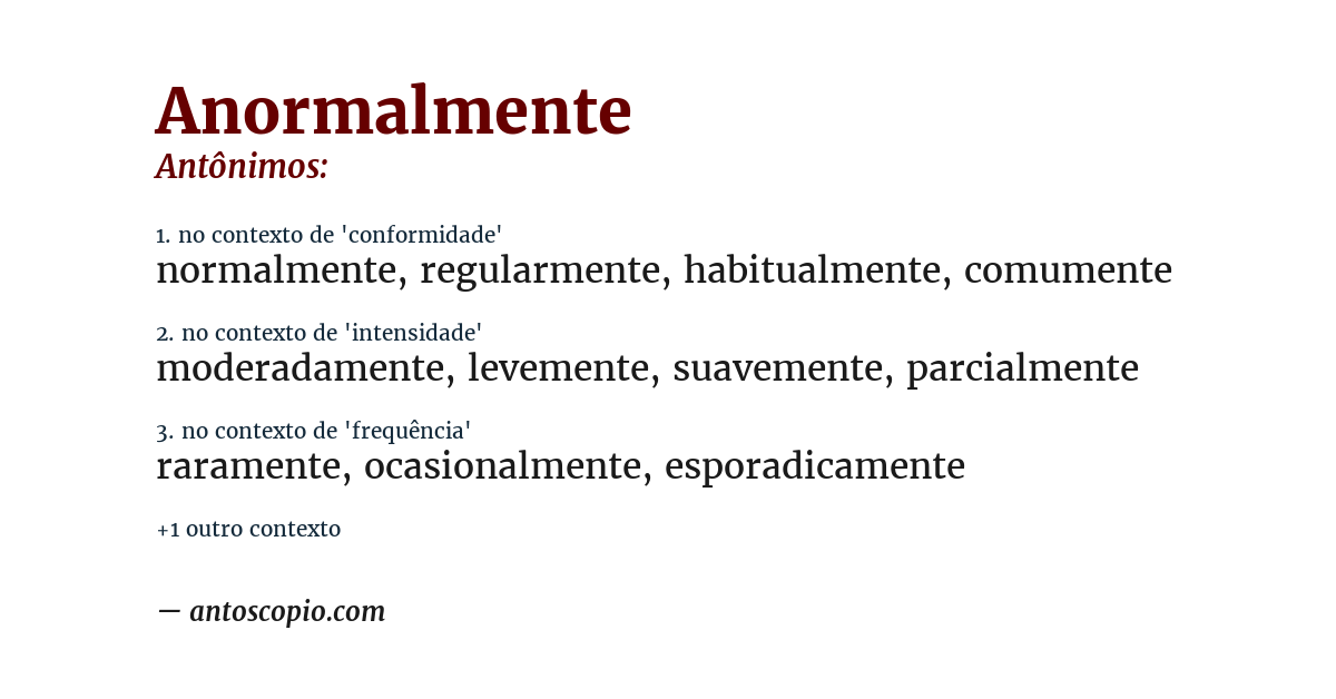 Antônimo de anormalmente