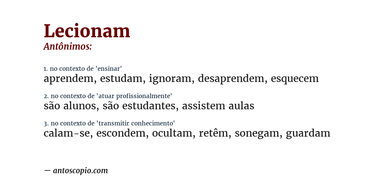 Antônimo de lecionam