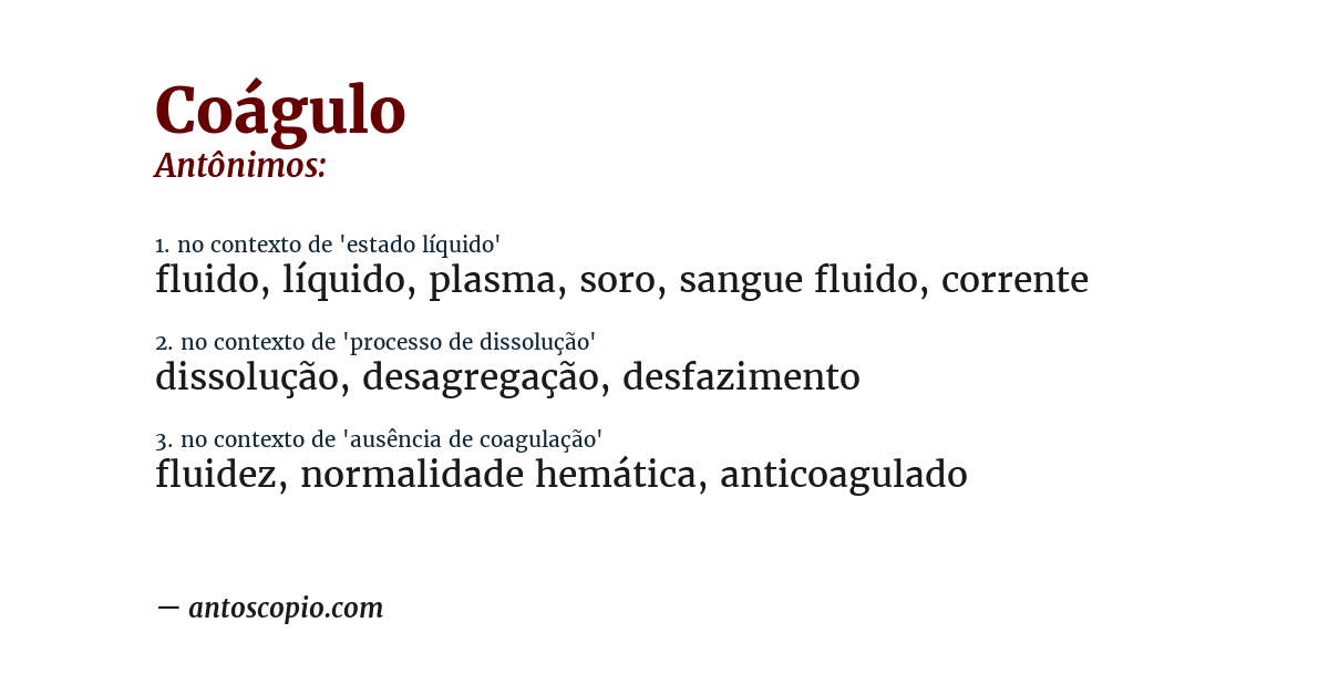 Antônimo de coágulo