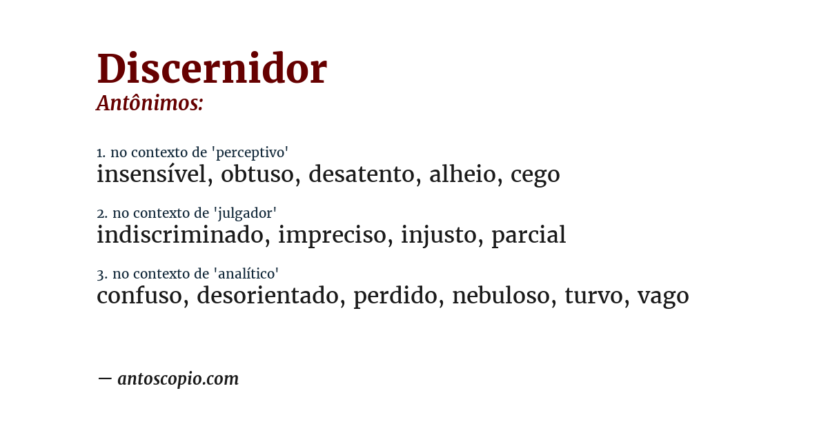 Antônimo de discernidor