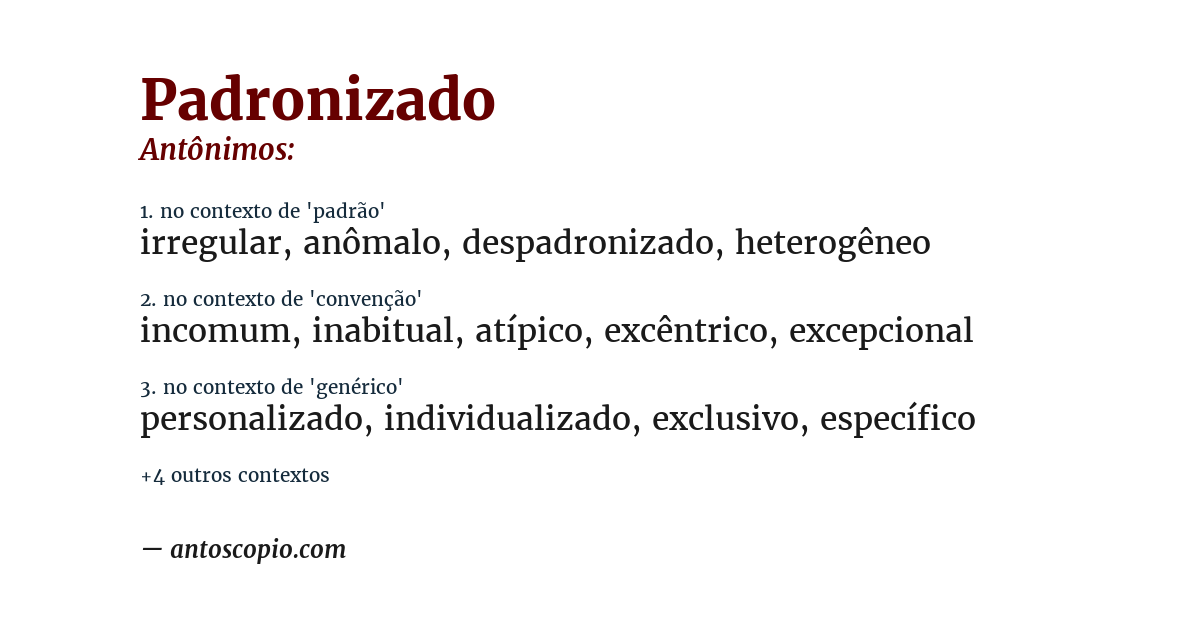 Antônimo de padronizado