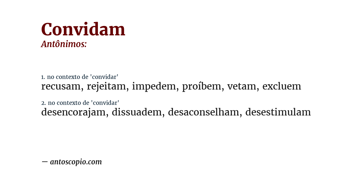 Antônimo de convidam