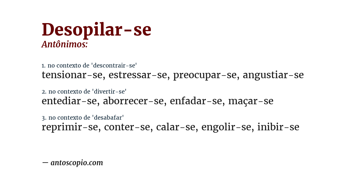 Antônimo de desopilar-se