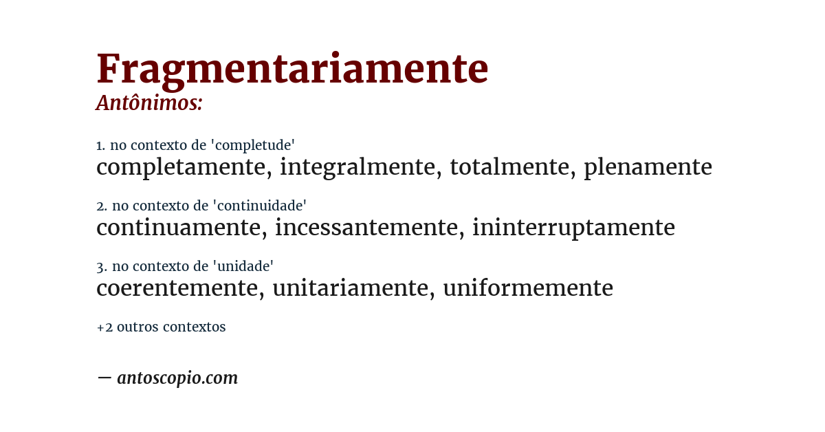 Antônimo de fragmentariamente