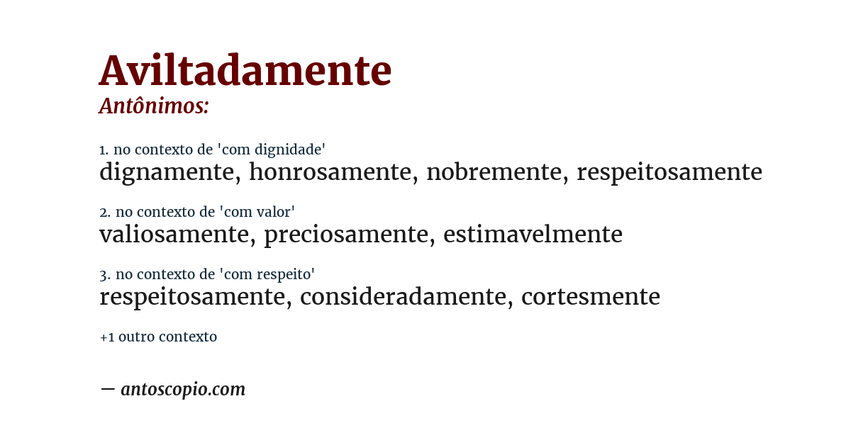 Antônimo de aviltadamente