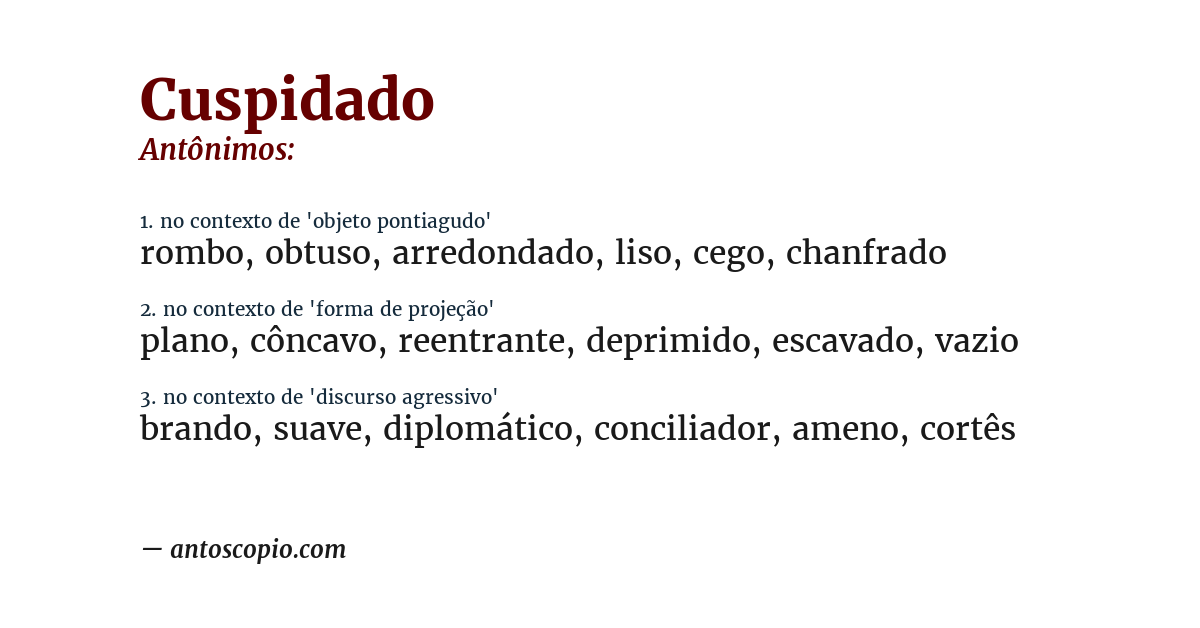 Antônimo de cuspidado