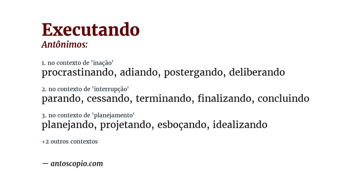Antônimo de executando