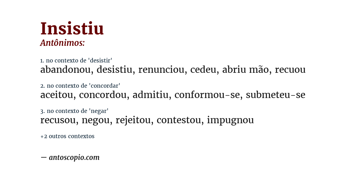Antônimo de insistiu