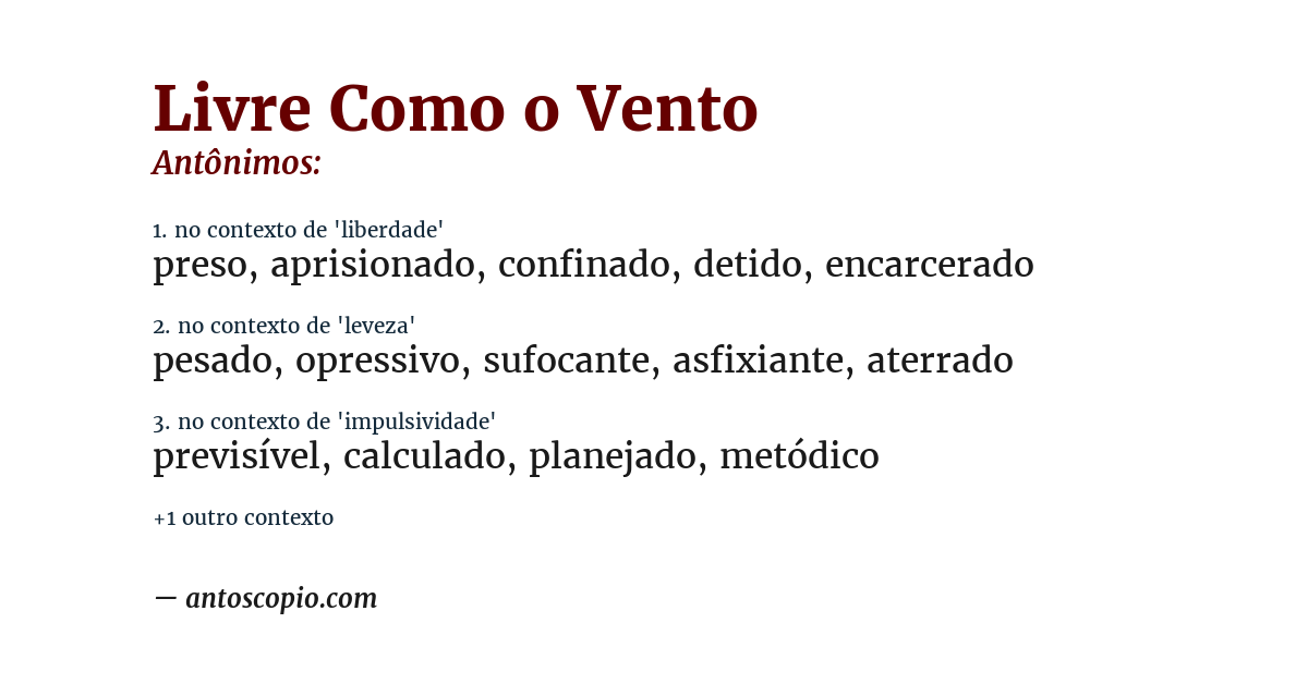 Antônimo de livre como o vento
