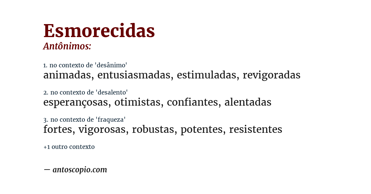 Antônimo de esmorecidas