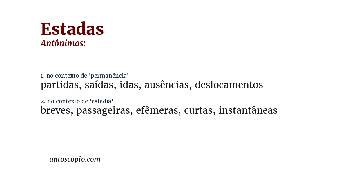 Antônimo de estadas