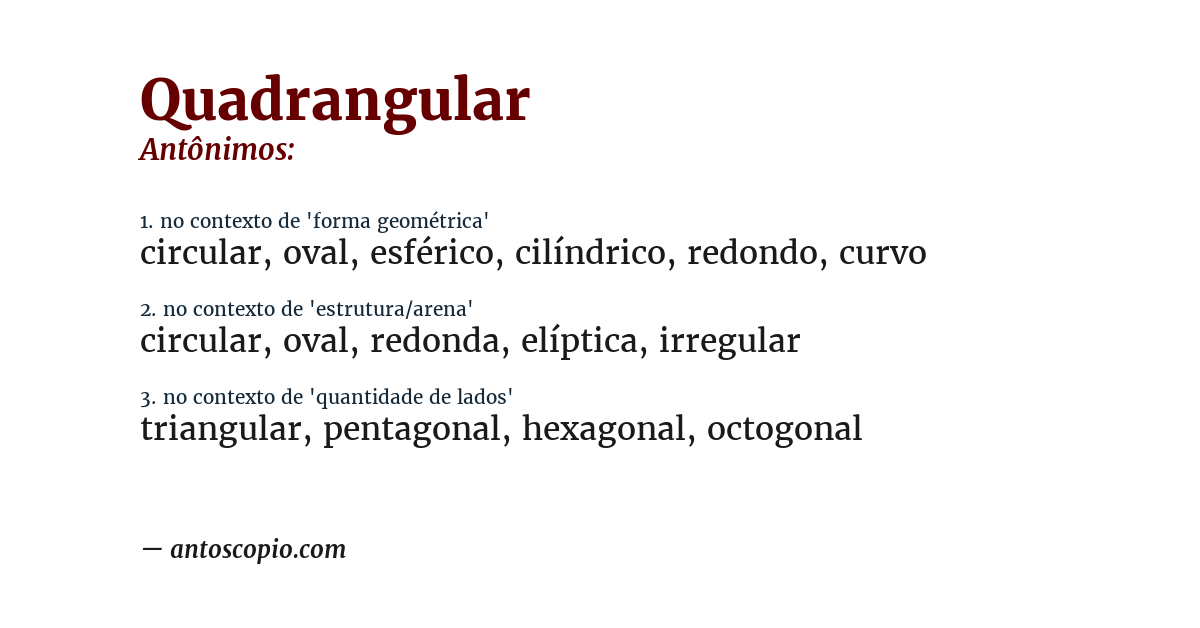 Antônimo de quadrangular