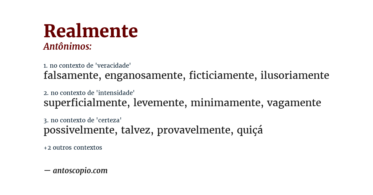 Antônimo de realmente