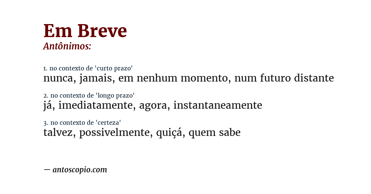 Antônimo de em breve