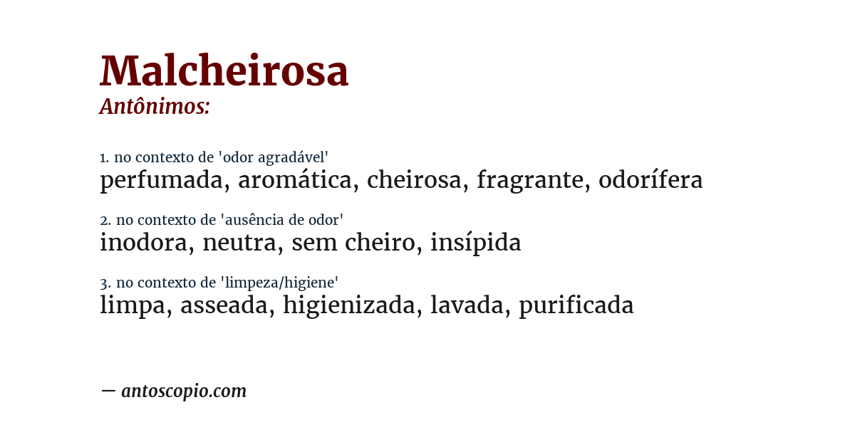 Antônimo de malcheirosa