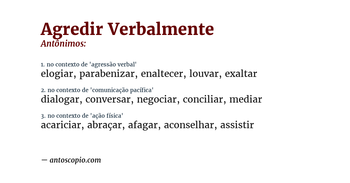 Antônimo de agredir verbalmente