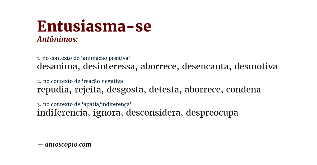 Antônimo de entusiasma-se