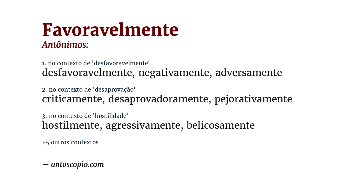 Antônimo de favoravelmente