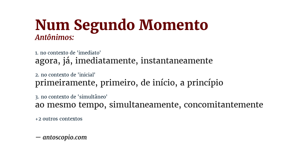 Antônimo de num segundo momento