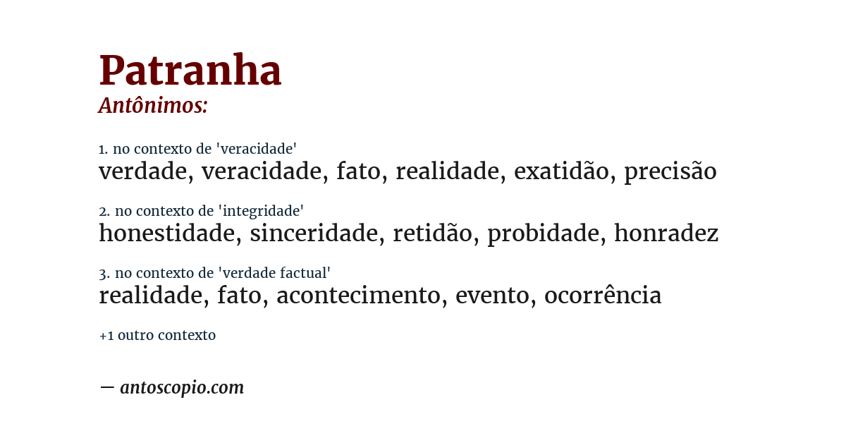 Antônimo de patranha