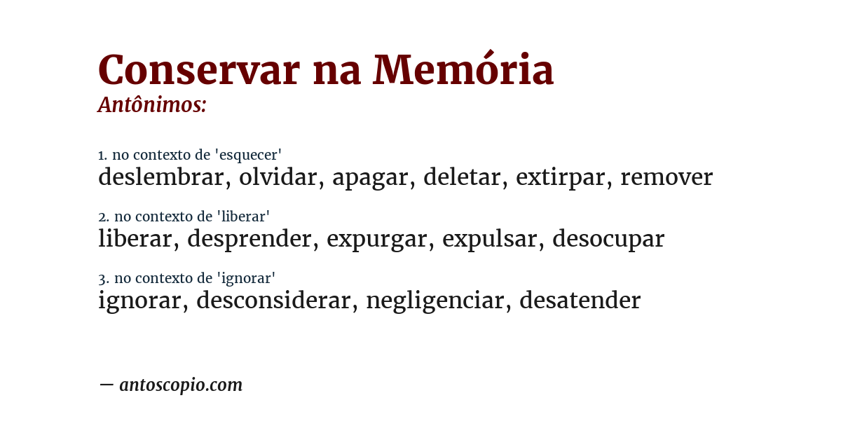 Antônimo de conservar na memória