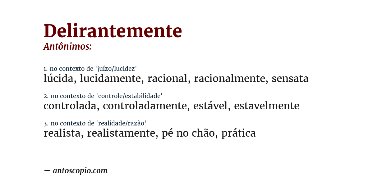 Antônimo de delirantemente