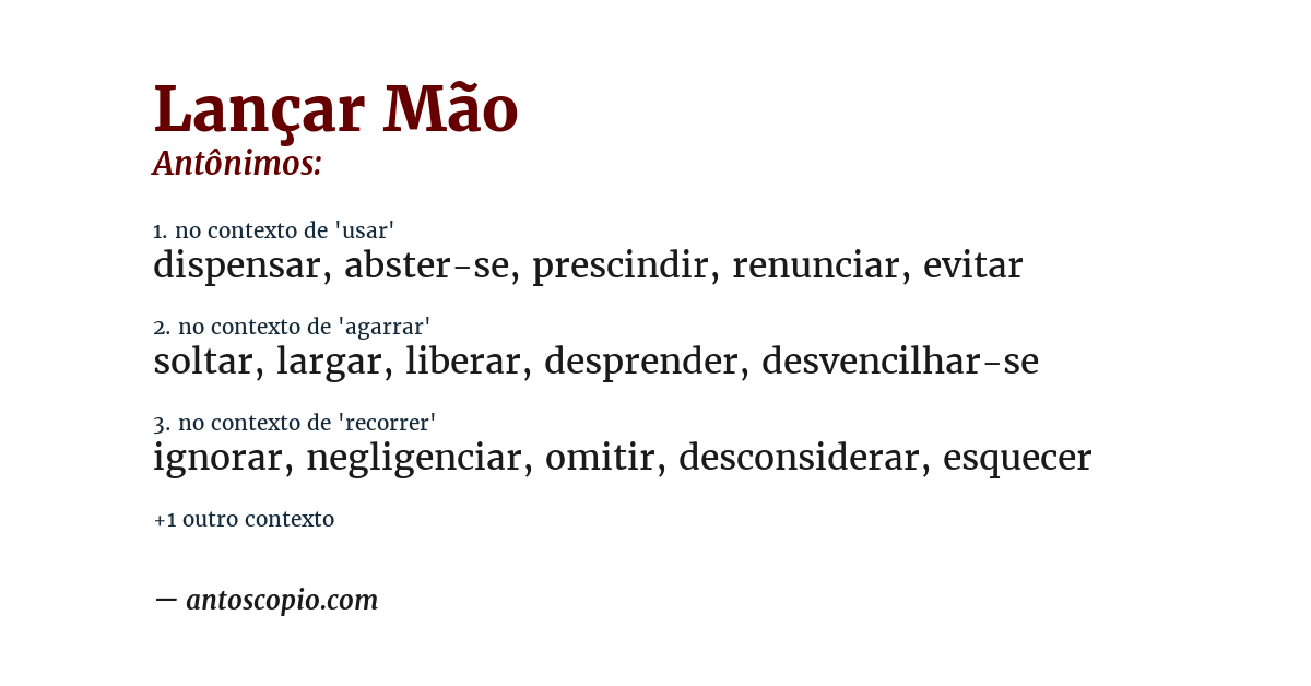 Antônimo de lançar mão