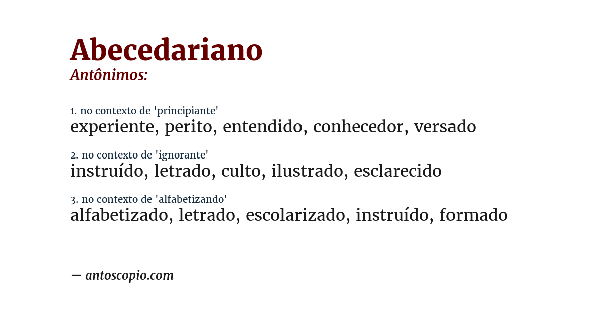 Antônimo de abecedariano