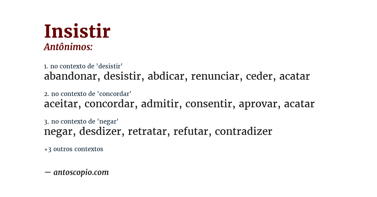 Antônimo de insistir