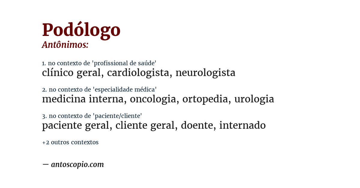 Antônimo de podólogo