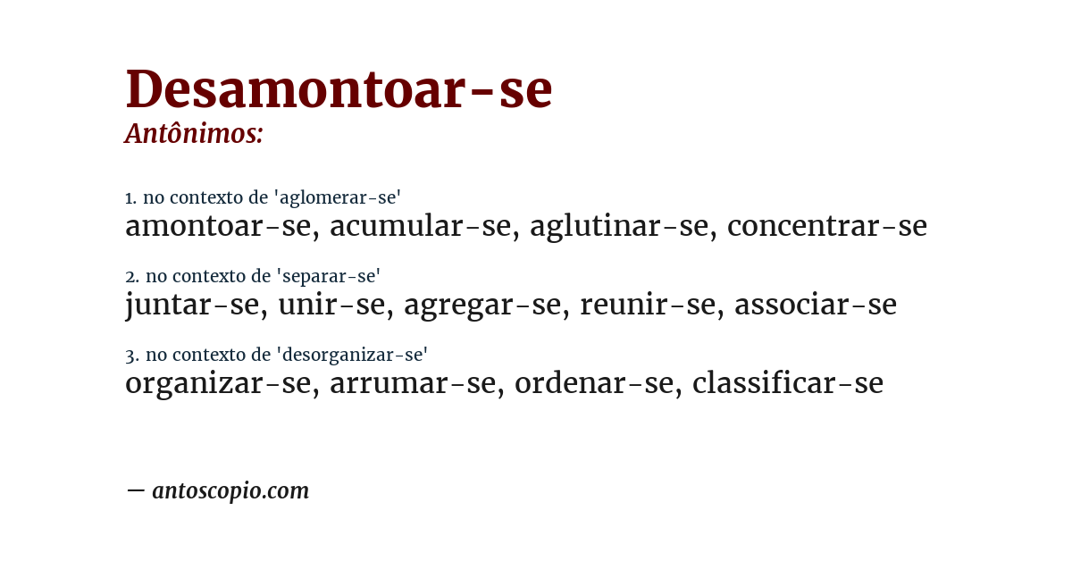 Antônimo de desamontoar-se