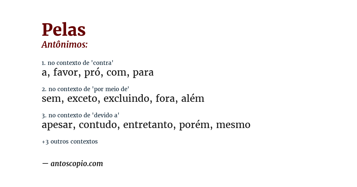 Antônimo de pelas