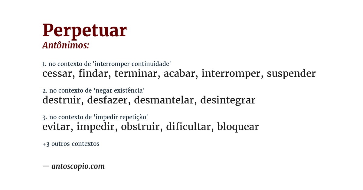 Antônimo de perpetuar