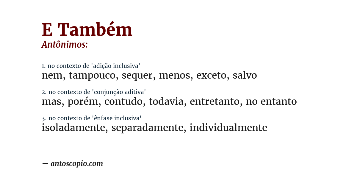 Antônimo de e também
