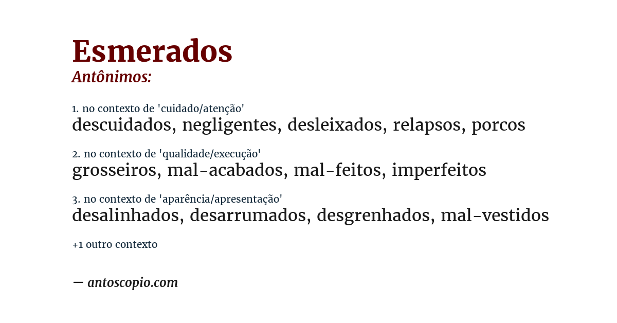 Antônimo de esmerados
