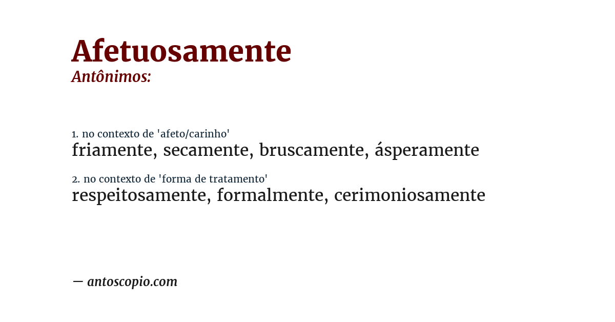 Antônimo de afetuosamente