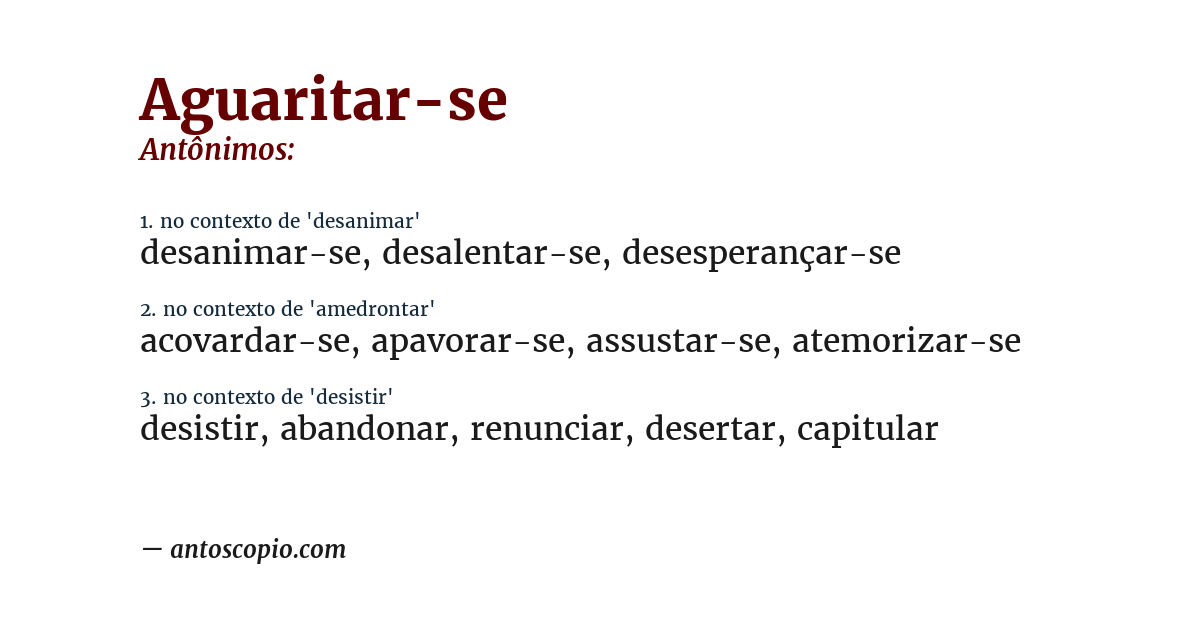 Antônimo de aguaritar-se