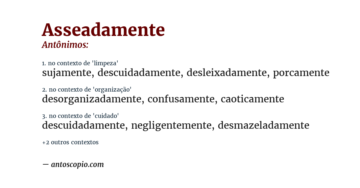 Antônimo de asseadamente