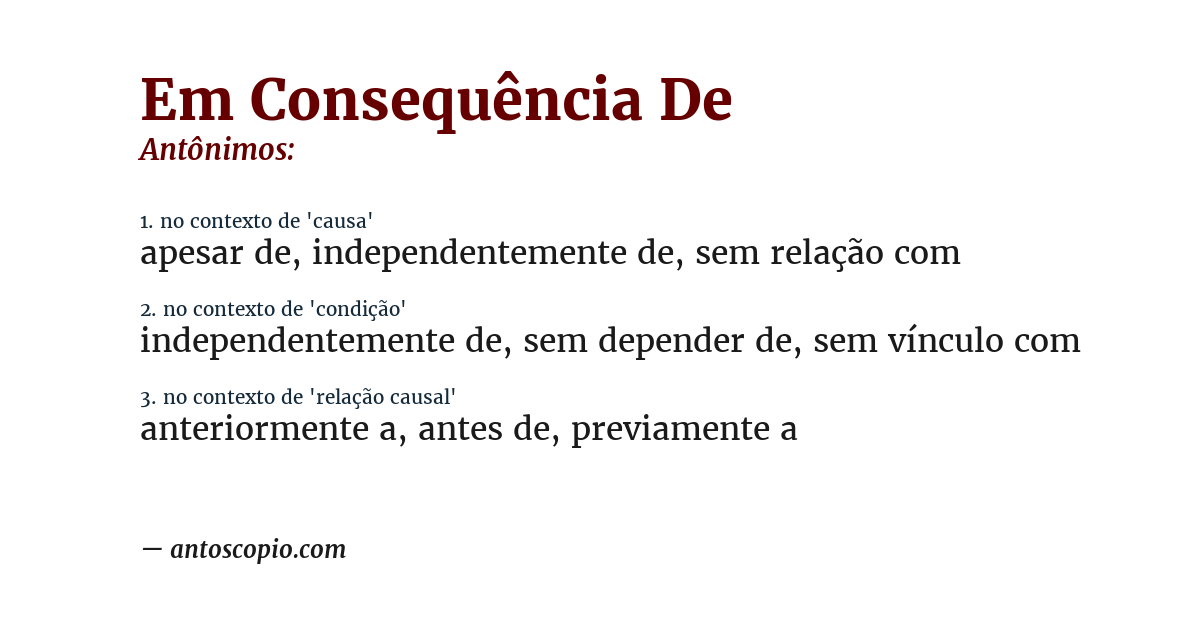 Antônimo de em consequência de