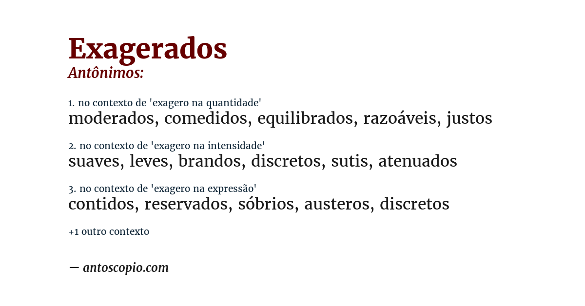 Antônimo de exagerados