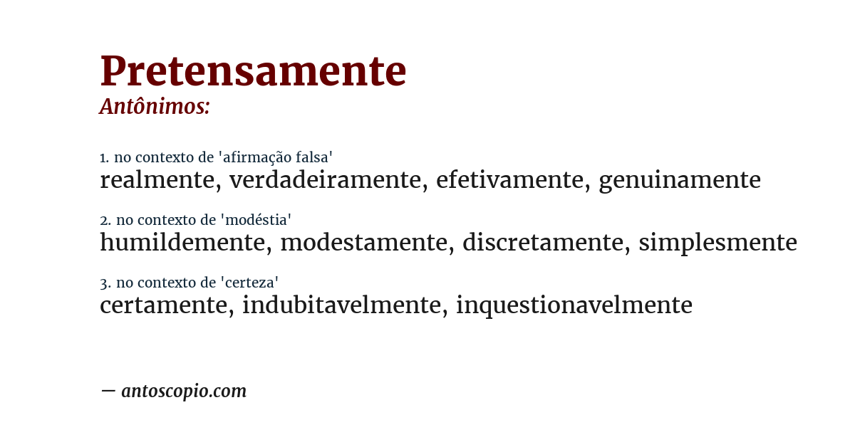 Antônimo de pretensamente