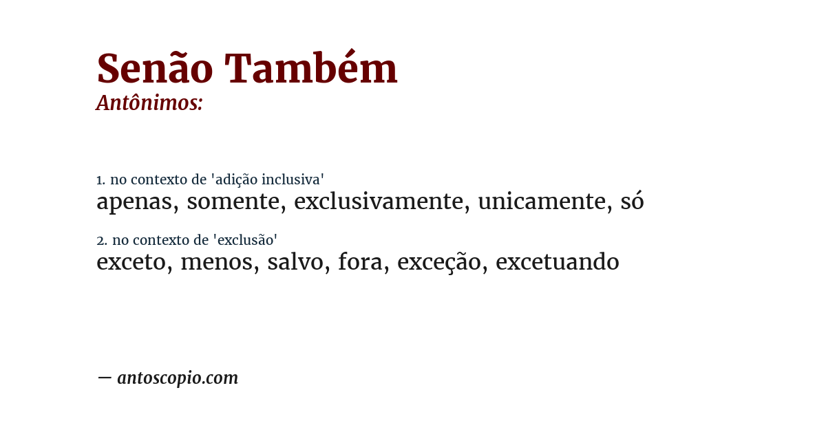 Antônimo de senão também