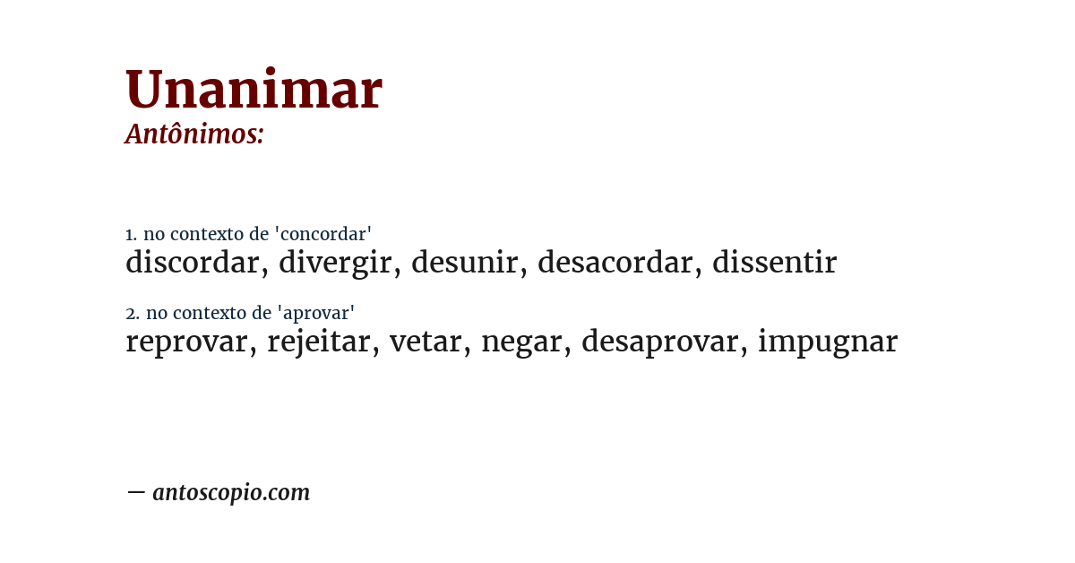 Antônimo de unanimar