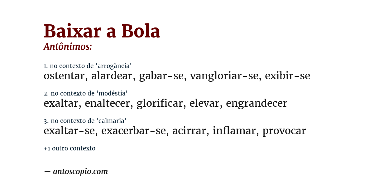 Antônimo de baixar a bola