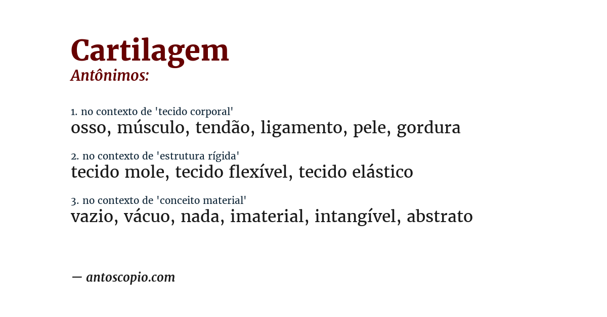 Antônimo de cartilagem