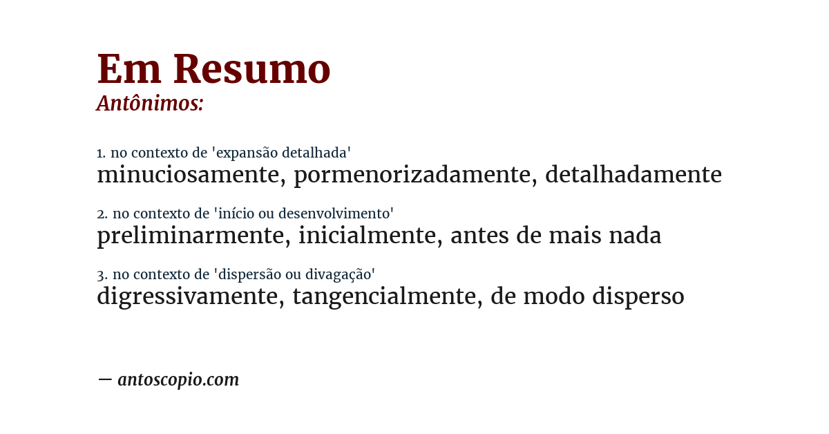 Antônimo de em resumo