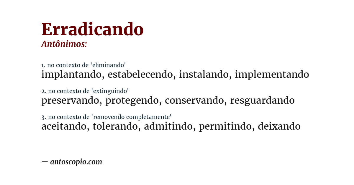 Antônimo de erradicando