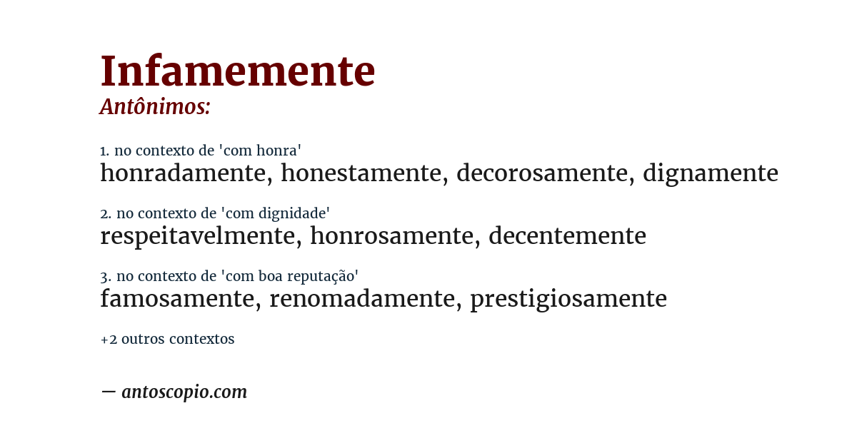 Antônimo de infamemente