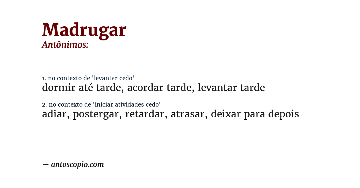 Antônimo de madrugar